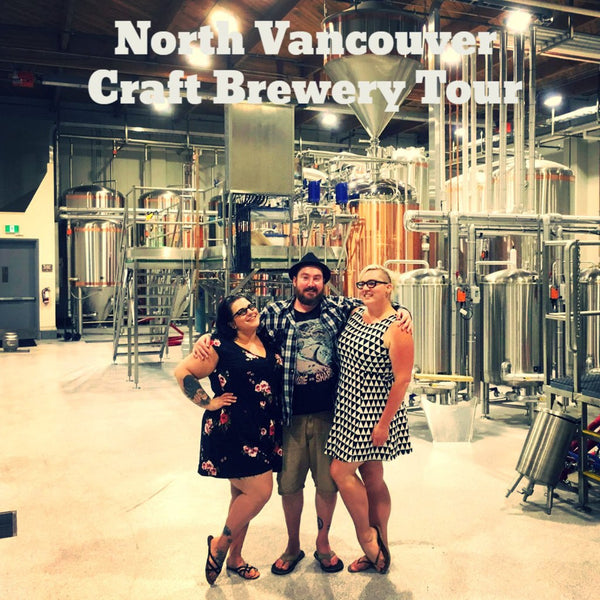 North Vancouver Brewery Tour | North Vancouver Breweries